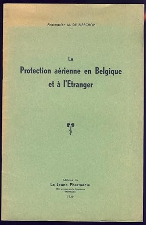 La protection aérienne en Belgique et à l'Etranger