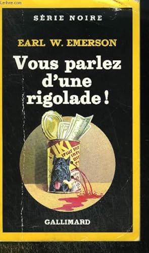 Bild des Verkufers fr COLLECTION : SERIE NOIRE N 2088 Vous parlez d'une rigolade! / (Nervous Laughter). zum Verkauf von Le-Livre