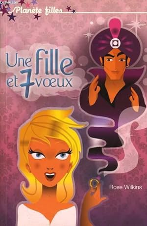 Seller image for UNE FILLE ET 7 VOEUX for sale by Le-Livre