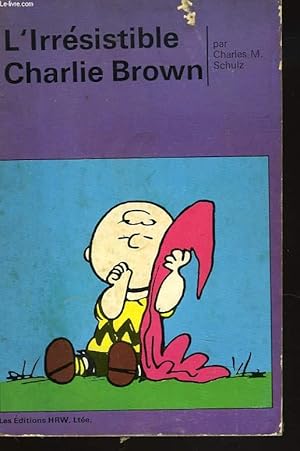 Seller image for L'IRRESISTIBLE CHARLIE BROWN for sale by Le-Livre