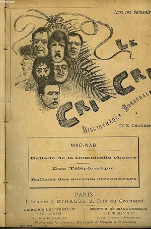 Bild des Verkufers fr "LE CRI-CRI", BIBLIOTHEQUE THEATRALE, HEBDOMADAIRE. MAC-NAB "BALLADE DE LA DEMOISELLE CHAUVE" / "DUO TELEPHONIQUE" / "BALLADE DES ACCENTS CIRCONFLEXE" zum Verkauf von Le-Livre