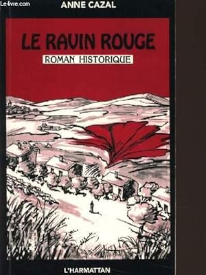 Bild des Verkufers fr LE RAVIN ROUGE roman historique zum Verkauf von Le-Livre
