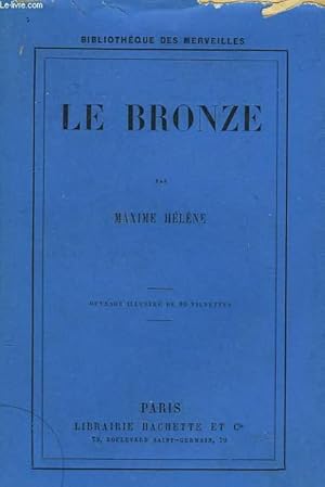 Imagen del vendedor de LE BRONZE a la venta por Le-Livre