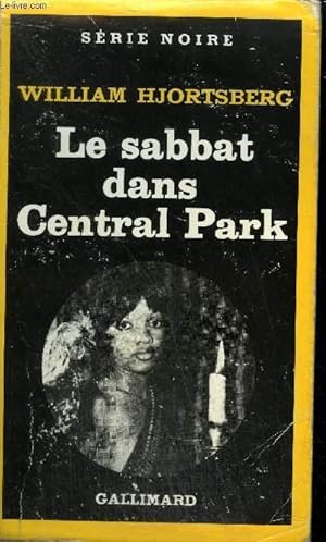 Image du vendeur pour COLLECTION : SERIE NOIRE N 1771 LE SABBAT DANS CENTRAL PARK mis en vente par Le-Livre