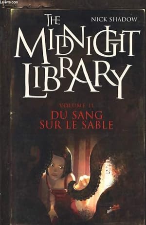 Bild des Verkufers fr THE MIDNIGHT LIBRARY vol 2 - Du sang sur le sable zum Verkauf von Le-Livre