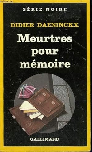 Image du vendeur pour COLLECTION : SERIE NOIRE N 1945 MEURTRES POUR MEMOIRE mis en vente par Le-Livre