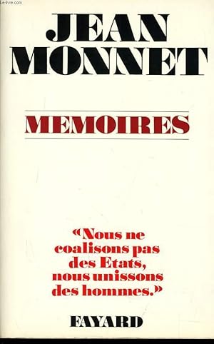 Immagine del venditore per MEMOIRES "nous ne coalisons pas des Etats, nous unissons des hommes". venduto da Le-Livre