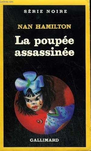 Bild des Verkufers fr COLLECTION : SERIE NOIRE N 2052 LA POUPEE ASSASSINEE zum Verkauf von Le-Livre