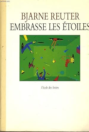 Image du vendeur pour EMBRASSE LES ETOILES mis en vente par Le-Livre