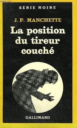 Bild des Verkufers fr COLLECTION : SERIE NOIRE N 1856 LA POSITION DU TIREUR COUCHE zum Verkauf von Le-Livre