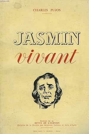 Bild des Verkufers fr JASMIN VIVANT. EXTRAIT DE LA REVUE DE L'AGENAIS. ENVOI DE L'AUTEUR. zum Verkauf von Le-Livre