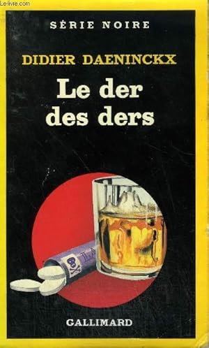 Image du vendeur pour COLLECTION : SERIE NOIRE N 1986 LE DER DES DERS mis en vente par Le-Livre