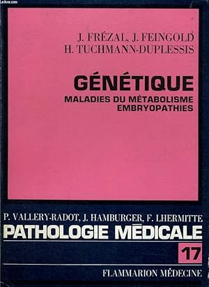 Imagen del vendedor de PATHOLOGIE MEDICALE n17 : Gntique maladie du mtabolisme embryopathies a la venta por Le-Livre