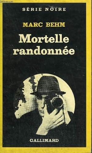 Seller image for COLLECTION : SERIE NOIRE N 1811 MORTELLE RANDONNEE for sale by Le-Livre