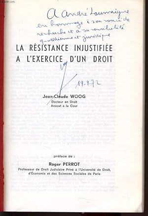 Image du vendeur pour LA RESISTANCE INJUSTIFIEE A L'EXERCICE D'UN DROIT mis en vente par Le-Livre