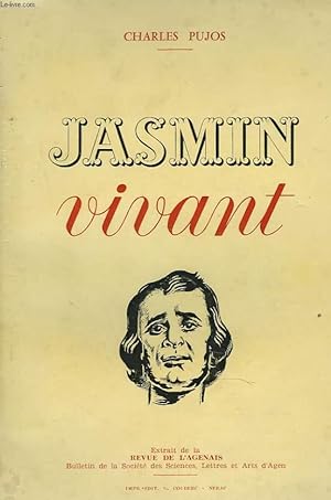 Bild des Verkufers fr JASMIN VIVANT. EXTRAIT DE LA REVUE DE L'AGENAIS. ENVOI DE L'AUTEUR. zum Verkauf von Le-Livre