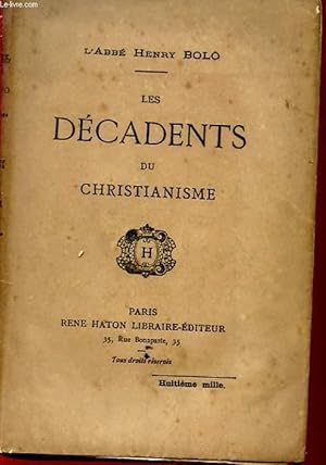 Immagine del venditore per LES DECADENTS DU CHRISTIANISME venduto da Le-Livre