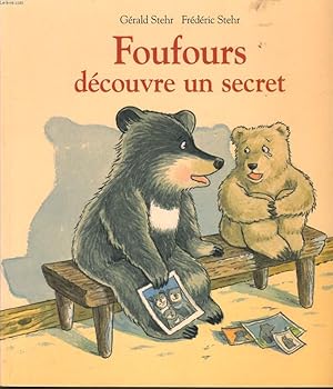 Image du vendeur pour FOUFOURS DECOUVRE UN SECRET mis en vente par Le-Livre