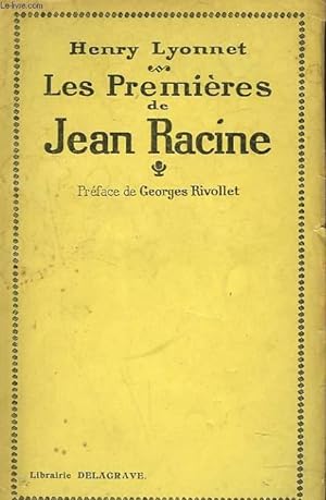 Bild des Verkufers fr LES PREMIERES DE RACINE. PREFACE DE GEORGES RIVOLET. zum Verkauf von Le-Livre