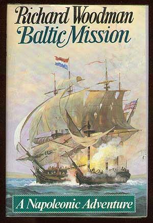 Imagen del vendedor de Baltic Mission: A Napoleonic Adventure a la venta por Between the Covers-Rare Books, Inc. ABAA