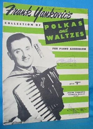 Seller image for Frank Yankovic's Collection of Polkas and Waltzes for Piano Accordion for sale by Alhambra Books