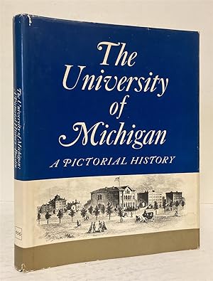 Seller image for The University Of Michigan: A Pictorial History for sale by Peninsula Books