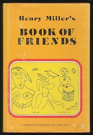 Seller image for Henry Miller's Book of Friends for sale by Between the Covers-Rare Books, Inc. ABAA