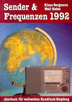 Bild des Verkufers fr Sender & Frequenzen 1992. Jahrbuch fr weltweiten Rundfunk-Empfang. zum Verkauf von Antiquariat am Flughafen