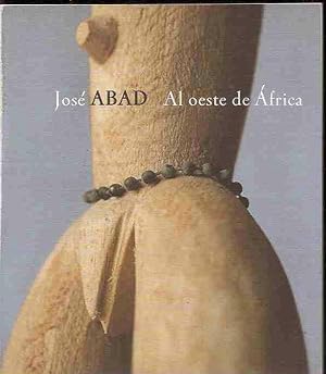 JOSE ABAD. AL OESTE DE AFRICA