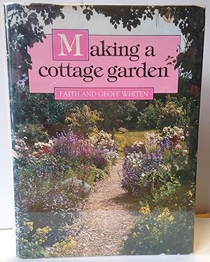Seller image for Making a Cottage Garden for sale by Heritage Books
