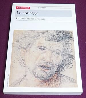 Image du vendeur pour LE COURAGE En connaissance de causes mis en vente par LE BOUQUINISTE