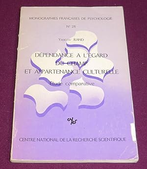 Immagine del venditore per Monographies franaises de psychologie - XXVIII DEPENDANCE A L'EGARD DU CHAMP ET APPARTENANCE CULTURELLE venduto da LE BOUQUINISTE