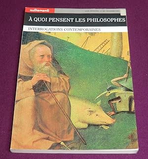 Seller image for A QUOI PENSENT LES PHILOSOPHES for sale by LE BOUQUINISTE