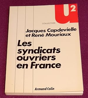 Seller image for LES SYNDICATS OUVRIERS EN FRANCE for sale by LE BOUQUINISTE