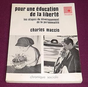 Image du vendeur pour POUR UNE EDUCATION DE LA LIBERTE - Les tapes du dveloppement de la personnalit mis en vente par LE BOUQUINISTE