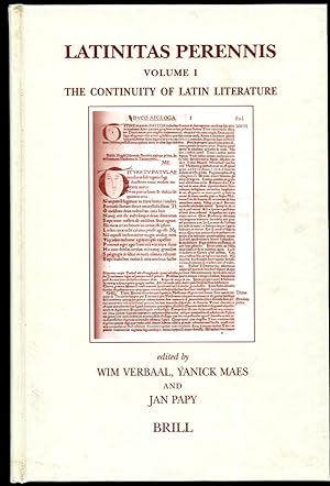 Latinitas Perennis : Volume I: the Continuity of Latin Literature