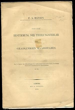 Von Der Bestimmung Der Theilungsfehler Eines Gradlinigen Maassstabes. Des X. Bandes Der Abhandlun...