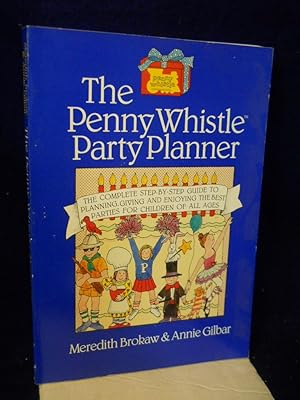 Imagen del vendedor de The Penny Whistle Party Planner a la venta por Gil's Book Loft