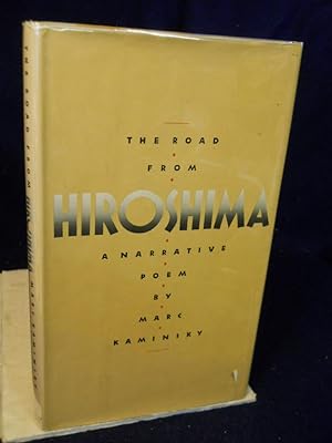 Seller image for The Road from Hiroshima [a narrative poem] for sale by Gil's Book Loft