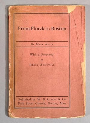 Bild des Verkufers fr FROM PLOTZK TO BOSTON zum Verkauf von Boston Book Company, Inc. ABAA
