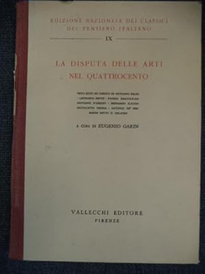 La Disputa Delle Arti Nel Quattrocento. Testi editi ed inediti di Giovanni Baldi - Leonardo Bruni...