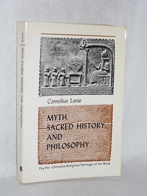 Seller image for Myth, Sacred History, and Philosophy: the pre-Christian religious heritage of the West for sale by Gil's Book Loft