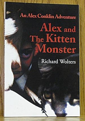 Seller image for Alex and the Kitten Monster: An Alex Conklin Adventure for sale by Schroeder's Book Haven