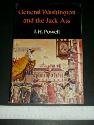 General Washington and the Jack Ass: And Other American Characters in Portrait