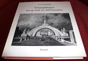 Triumphbogen Im 19.und 20. Jahrhundert