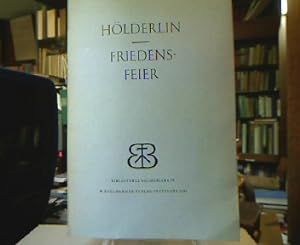 Friedensfeier. Herausgegeben und erläutert von Friedrich Beissner. (=Bibliotheca Bodmeriana IV).