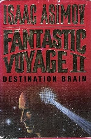 Imagen del vendedor de Fantastic Voyage II (2) Destination Brain a la venta por Caerwen Books