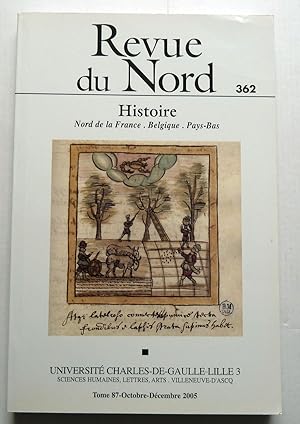 Image du vendeur pour Revue du Nord Histoire N362 Octobre/Dcembre 2005 - mis en vente par Librairie Thot