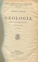 GEOLOGIA (edizione completamente rifatta con 129 illustrazioni), Firenze, Le Monnier Felice, 1930