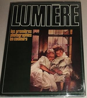 Seller image for Lumiere; Les Premieres Photographies En Couleurs for sale by DogStar Books